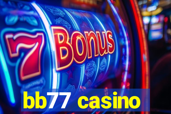 bb77 casino